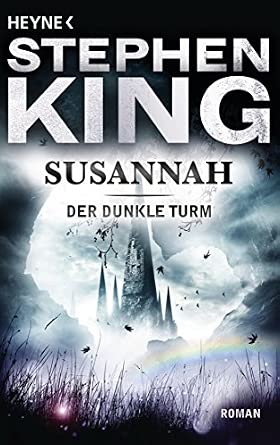 Stephen King: Susannah - Der Dunkle Turm VI (Hardcover, German language, 2003, Heyne)