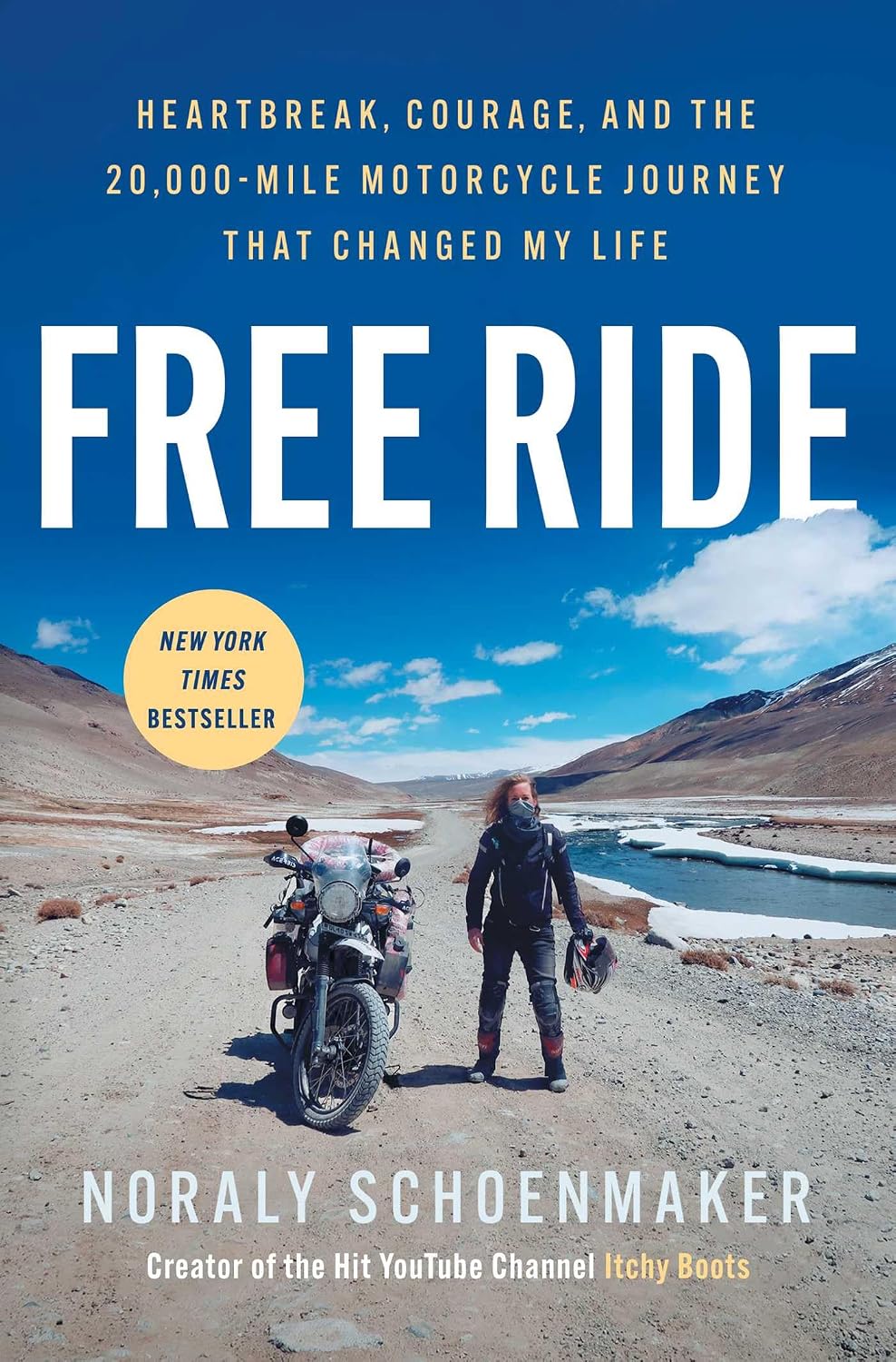 Noraly Schoenmaker: Free Ride: Heartbreak, Courage, and the 20,000-Mile Motorcycle Journey That Changed My Life (Hardcover, 2025, Atria Books)