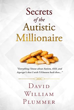David William Plummer: Secrets of the Autistic Millionaire (Paperback, 2021, Independently Published)