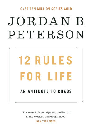 Jordan B. Peterson: 12 Rules for Life (Hardcover, 2018, Random House Canada)