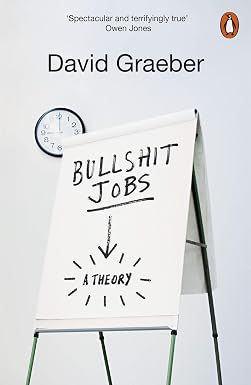 David Graeber: Bullshit Jobs (Paperback, 2019, Penguin Books, Limited)