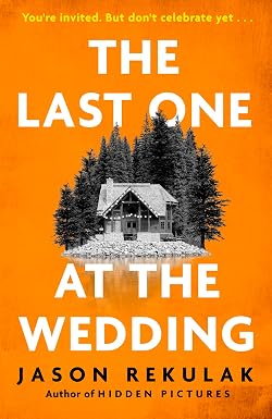 Jason Rekulak: The Last One at the Wedding (Paperback, 2024, St. Martin's Press)