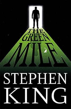 Stephen King, Stephen King: The green mile (Hardcover, 2000, Scribner)