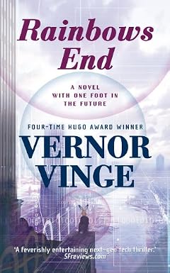 Vernor Vinge: Rainbows End (Paperback, St. Martins Press-3PL)