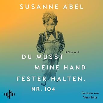 Susanne Abel: Du musst meine Hand fester halten, Nr. 104 (Paperback, dtv)