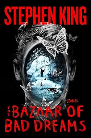 Stephen King: The Bazaar of Bad Dreams (Hardcover, 2015, Scribner)