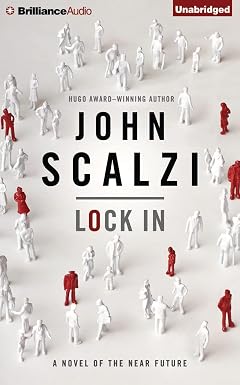 John Scalzi: Lock In (AudiobookFormat, 2014, Orion Publishing Group, Limited)