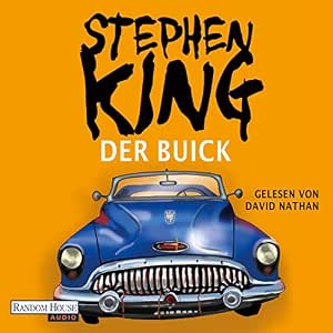 Stephen King: Der Buick: Roman (AudiobookFormat, Heyne Verlag)