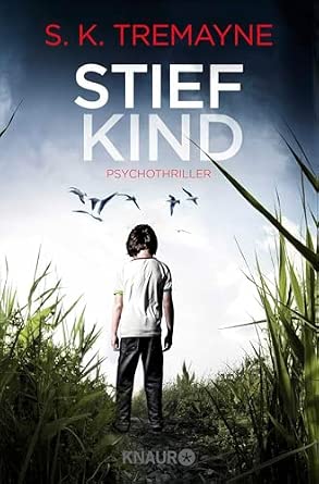 S. K. Tremayne: Stiefkind (Paperback, German language, 2016, Knaur Taschenbuch)