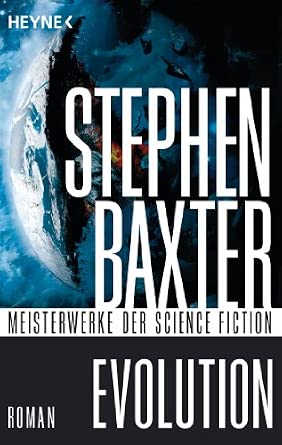Stephen Baxter: Evolution (Paperback, 2003, Gollancz)