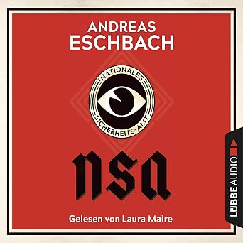 NSA - Nationales Sicherheits-Amt (AudiobookFormat, German language, 2018)