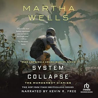 Martha Wells: System Collapse (AudiobookFormat, 2023, Tor Books)