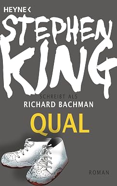 Stephen King, Richard Bachmann: Qual (Paperback, Deutsch language, Heyne)
