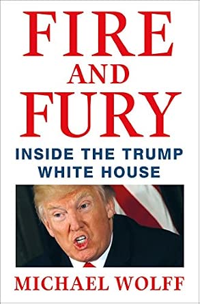 Michael Wolff: Fire and Fury (Hardcover, 2018, Little, Brown Book Group Limited)