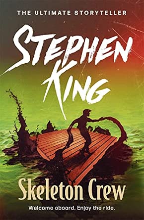 Stephen King: Skeleton Crew (Hardcover, 2010, Hodder & Stoughton)
