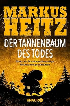 Markus Heitz: Der Tannenbaum des Todes (Paperback, German language, 2019)