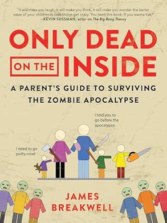 James Breakwell: Only Dead on the Inside (Hardcover, Atlantic Books)
