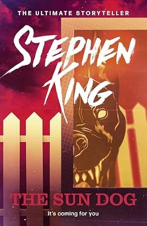 Stephen King: The Sun Dog (Paperback, 2018, Scribner)
