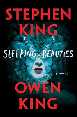 Stephen King, Owen King: Sleeping beauties (Hardcover, 2017, Scribner)
