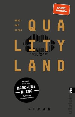 Marc-Uwe Kling: QualityLand (Hardcover, German language, 2017, Verlag Ullstein)