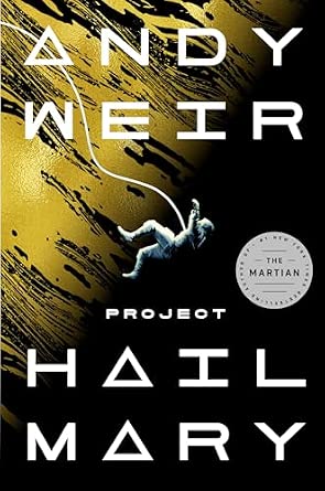 Andy Weir: Project Hail Mary (Hardcover, 2021, Ballantine Books)