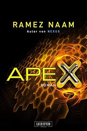 Ramez Naam: Apex (AudiobookFormat, 2015, Angry Robot)