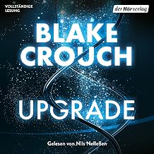 Blake Crouch: Upgrade (AudiobookFormat, 2022, Random House Publishing Group)