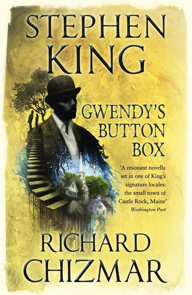 Stephen King, Richard Chizmar: Gwendy's Button Box (Hardcover, 2017, Gallery Books)