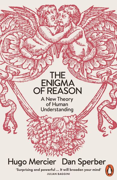 Hugo Mercier, Dan Sperber: Enigma of Reason (Paperback, 2018, Penguin Books, Limited)