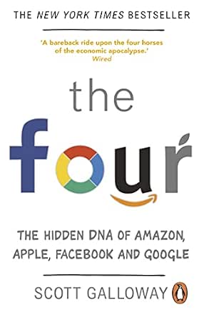 Scott Galloway: The Four (Paperback, 2017, Penguin Random House, Penguin Random House UK)