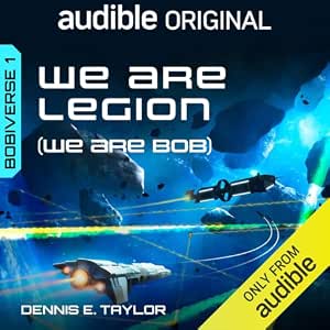 Dennis E. Taylor: We Are Legion (We Are Bob) (AudiobookFormat, 2017)