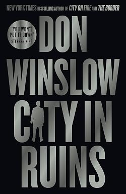 Don Winslow: City in Ruins (2024, HarperCollins Publishers Limited)