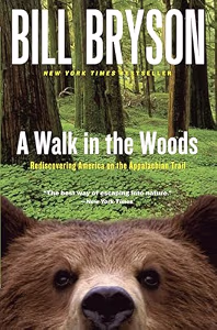 Bill Bryson: A walk in the woods : rediscovering America on the Appalachian Trail (1998)