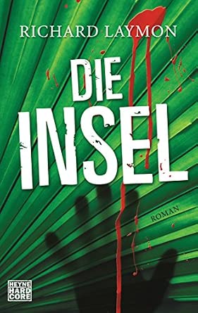 Die Insel (Paperback, German language, 2007, Wilhelm Heyne Verlag)