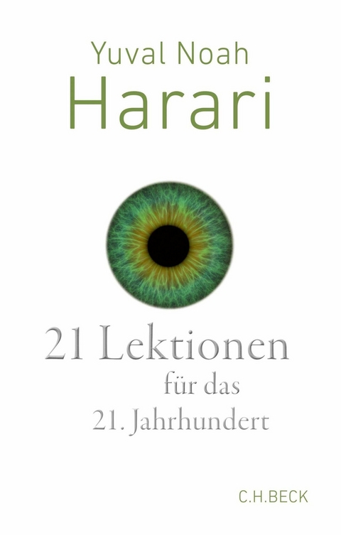 Yuval Noah Harari: 21 Lektionen für das 21. Jahrhundert (German language, 2018, C.H.Beck)