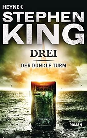 Stephen King: Drei - Der Dunkle Turm 3 (Paperback, German language, 1980, W. Heyne)