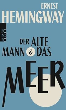 Ernest Hemingway: Der alte Mann und das Meer (Paperback, 1997, Rowohlt)