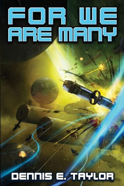 Dennis E. Taylor: For We Are Many (AudiobookFormat, 2017)