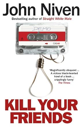 John Niven: Kill Your Friends (Hardcover, Deutsch language, Heyne Hardcore)