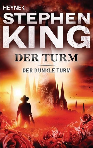 Stephen King: Der Turm (German language, 2004, Heyne Verlag)