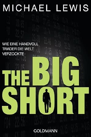Michael Lewis: The Big Short (Paperback, 2011, Goldmann Verlag)