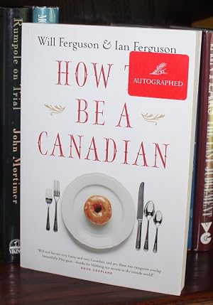 Will Ferguson: How to be a Canadian (Paperback, 2001, Douglas & McIntyre)