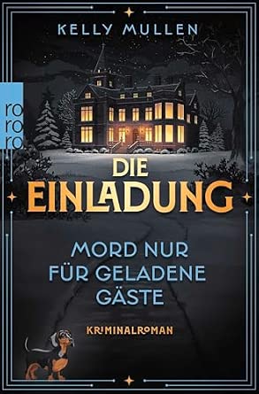 Kelly Mullen: Die Einladung (Paperback, German language, Rowohlt)